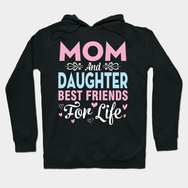 Mom And Daughter Best Friends For Life Happy To Me You Mommy Hoodie by DainaMotteut